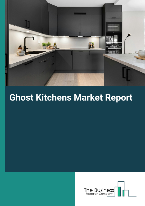 Ghost Kitchens Market Report Infographic Image