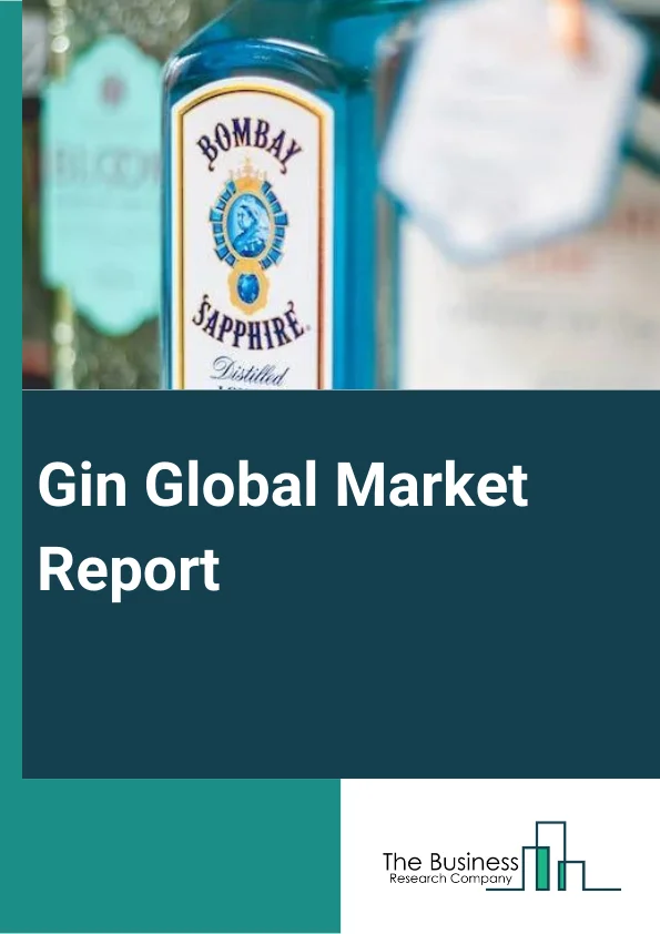 Global Gin Market Report 2024