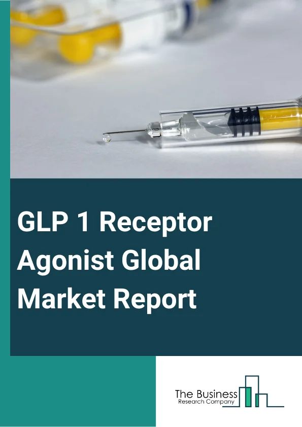 GLP-1 Receptor Agonist Global Market Report 2024 – By Drug Class (Exenatide, Liraglutide, Dulaglutide, Lixisenatide, Other Drugs ), By Route Of Administration (Parenteral, Oral ), By End Users (Hospitals, Surgical Clinics, Other Users) – Market Size, Trends, And Global Forecast 2024-2033