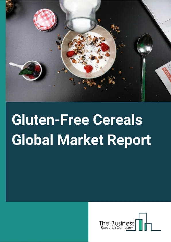 Gluten-Free Cereals Global Market Report 2025 – By Type (Sorghum, Quinoa, Buckwheat, Amaranth, Teff, Corn, Brown Rice, Other Types), By Consumer (Adults, Kids), By Distribution Channel (Conventional Store, Hotels and Res...