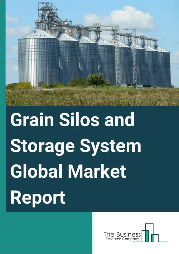 Grain Silos and Storage System Global Market Report 2025 – By Silo Type (Flat Bottom Silos, Hopper Silos, Grain Bins, Other Silo Types), By Commodity Type (Rice, Maize, Wheat, Soybean, Sunflower, Other Commodity Types), By Product Type (Steel Silos, Metal Silos), By Applications (Agriculture, Commerce) – Market Size, Trends, And Global Forecast 2025-2034