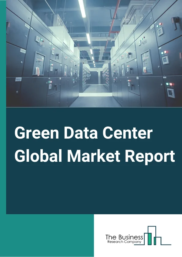 Green Data Center Market Report 2023 