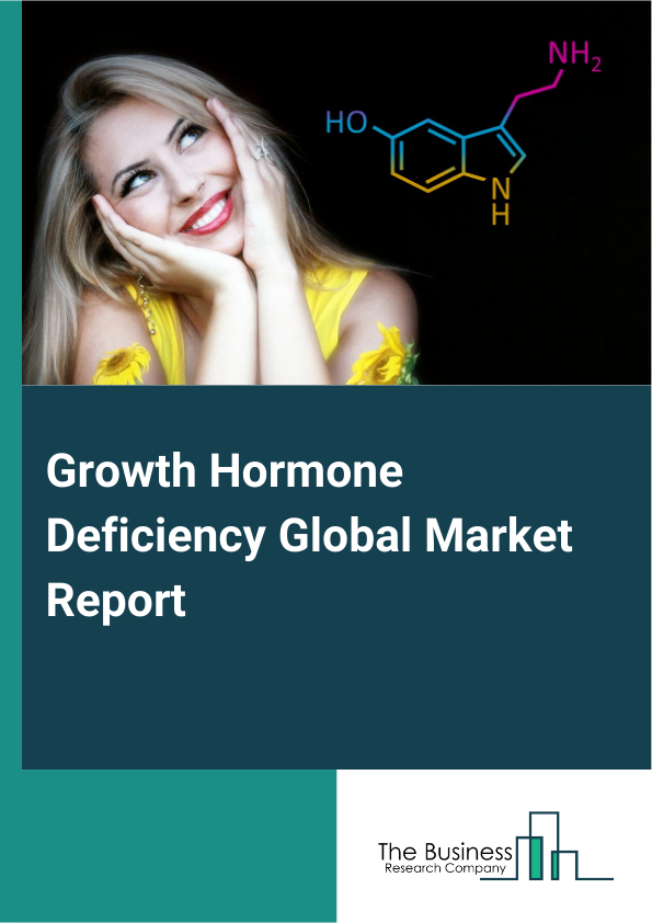 Global Growth Hormone Deficiency Market Report 2025
