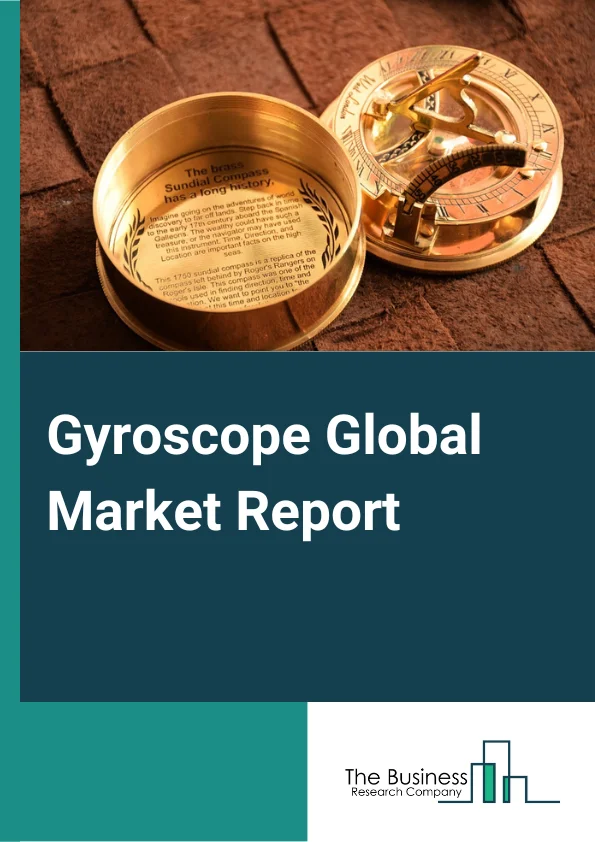 Gyroscope Market Report 2023