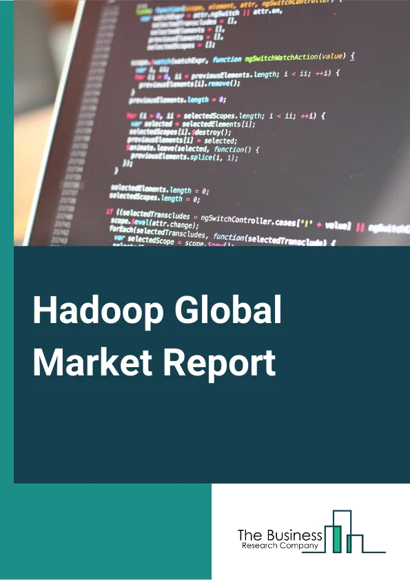 Hadoop Market Report 2023