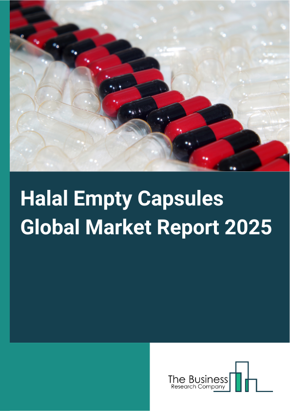 Global Halal Empty Capsules Market Report 2025