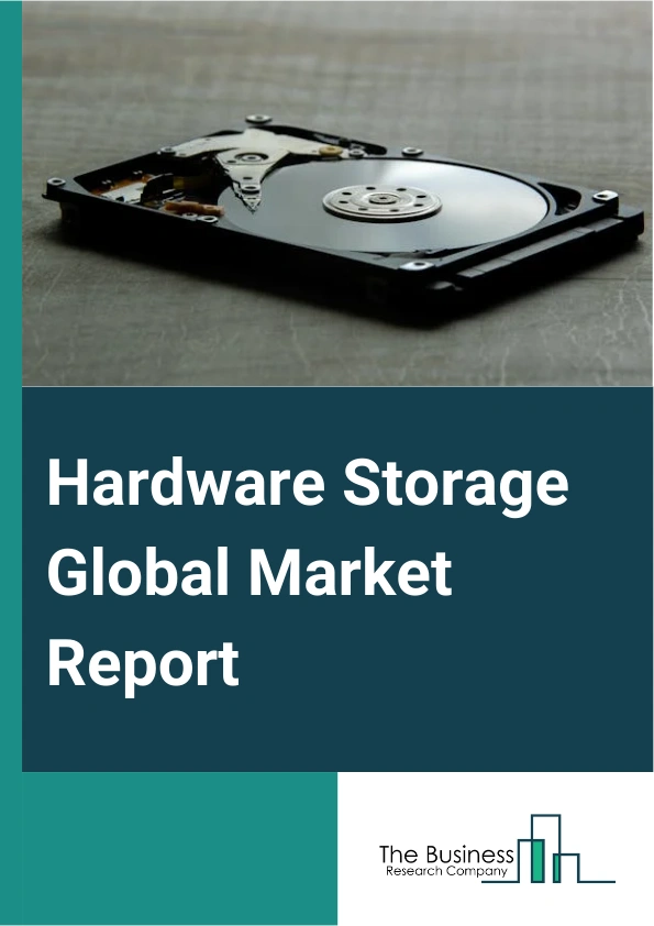 Global Hardware Storage Market Report 2025