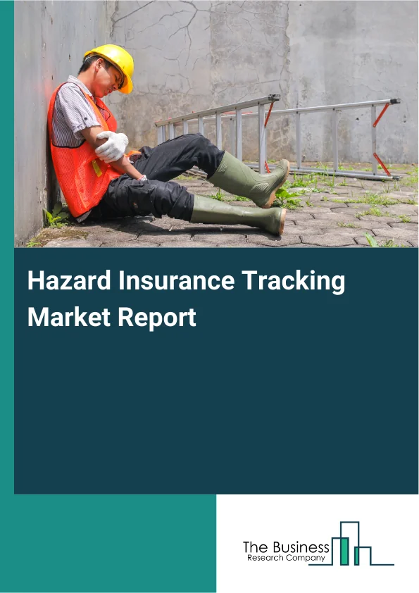 Hazard Insurance Tracking Market Report Infographic Image