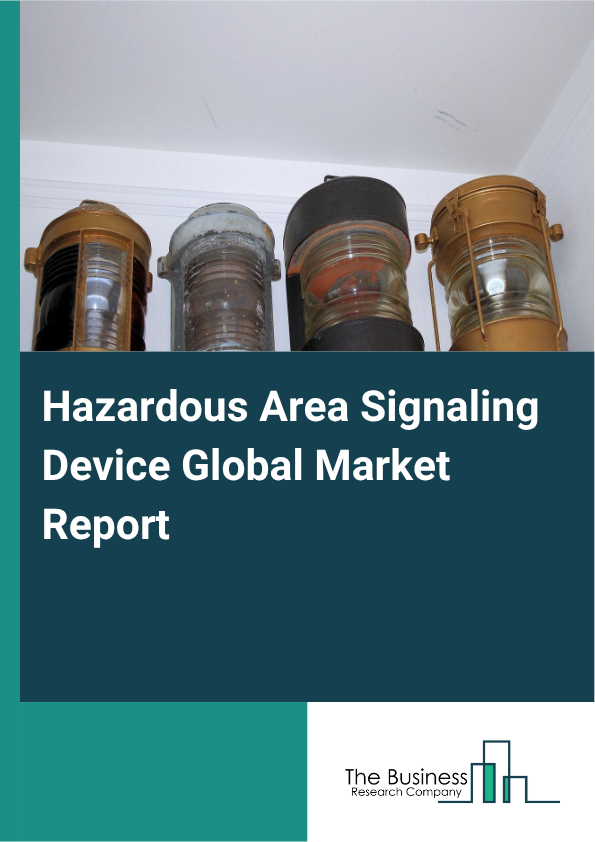 Hazardous Area Signaling Device Market Size and growth rate 2025 to 2029: Graph