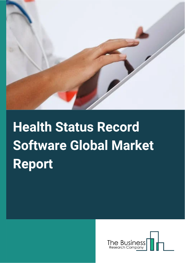 Global Health Status Record Software Market Report 2025