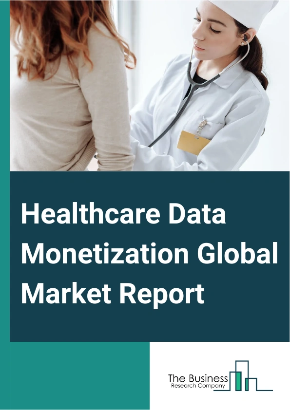 Healthcare Data Monetization