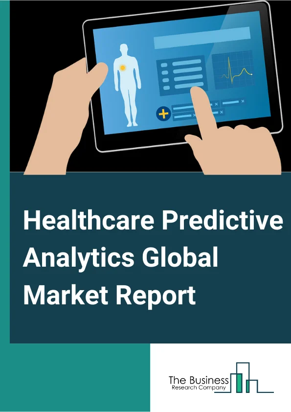 Healthcare Predictive Analytics Global Market Report 2023 – By Component (Services, Software, Hardware), By Delivery Model (Stand Alone, Integrated), By Application (Operations Management, Financial, Population Health Management, Clinical), By End Use (Healthcare Payers , Healthcare Providers) – Market Size, Trends, And Global Forecast 2023-2032