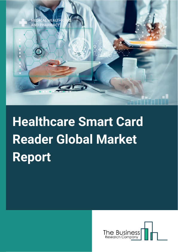 Global Healthcare Smart Card Reader Market Report 2025