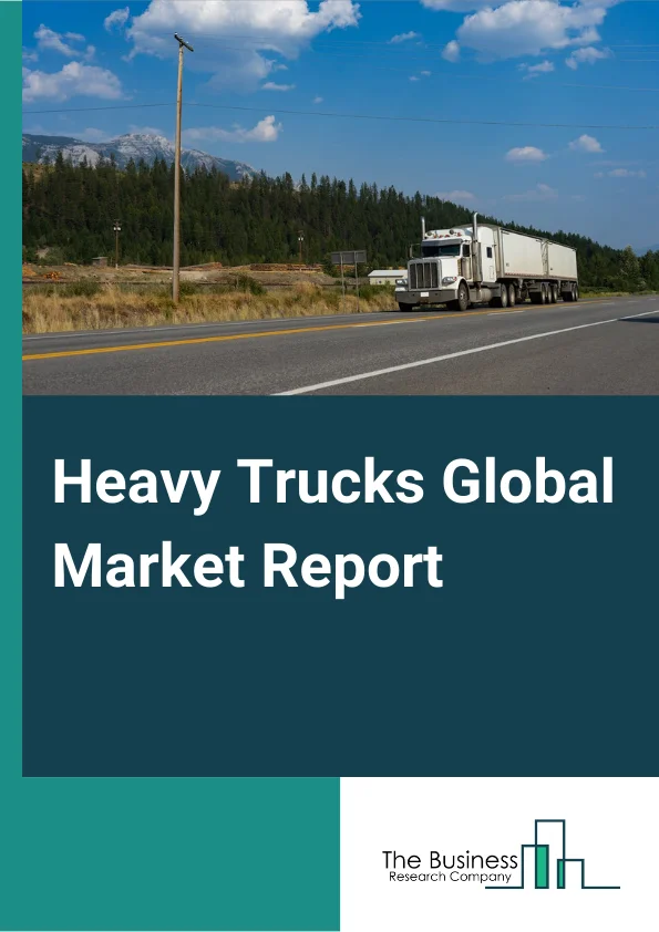 Heavy Trucks Market Report 2023
