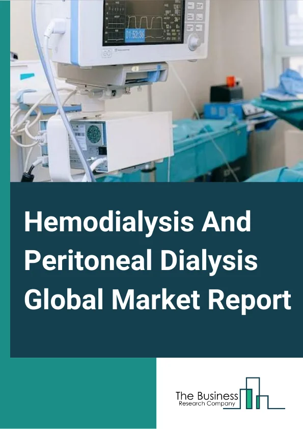 Hemodialysis And Peritoneal Dialysis Global Market Report 2023 – By Type (Hemodialysis, Short Term Catheter, Chronic Catheter, Graft, Fistula, Peritoneal Dialysis), By Modality (Conventional, Daily (Day Time, Night Time), By End User (Hospitals, Clinics, And Dialysis Centers, Home Dialysis) – Market Size, Trends, And Global Forecast 2023-2032 