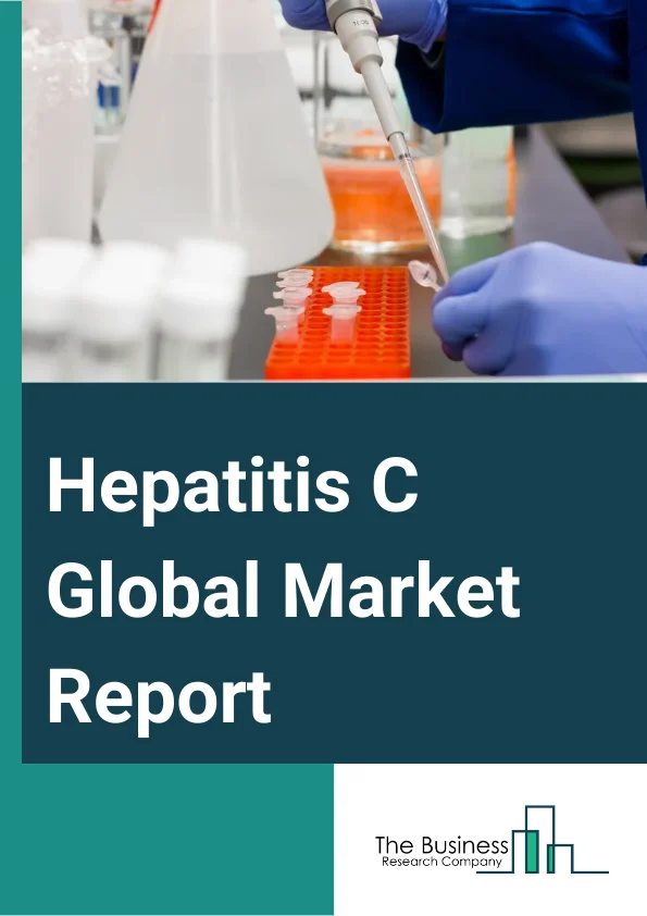 Hepatitis C Global Market Report 2025 – By Type (Chronic Hepatitis C, Acute Hepatitis C, Other Types), By Treatment (Antiviral Drugs, Vaccine, Immune Modulator Drugs, Surgery, Other Treatments), By Diagnosis (Liver Biopsy, Blood Tests, Imaging Tests, Other Diagnosis), By Distribution Channel (Hospital And Retail Pharmacies, Online Pharmacies), By End-User (Hospitals, Clinics, Ambulatory Surgical Centers, Diagnostic Laboratories, Research Institutes, Home Care Settings) – Market Size, Trends, And Global Forecast 2025-2034