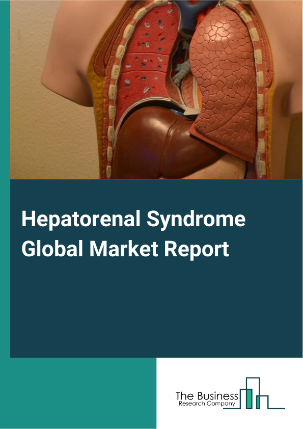 Global Hepatorenal Syndrome Market Report 2025