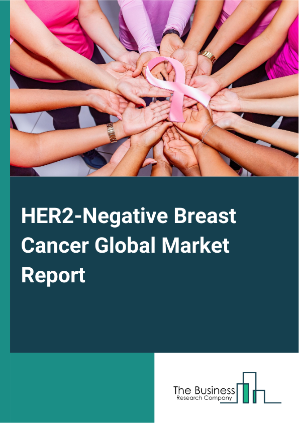 Global HER2-Negative Breast Cancer Market Report 2025