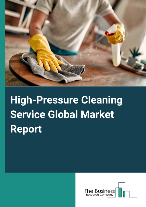 Global High-Pressure Cleaning Service Market Report 2025