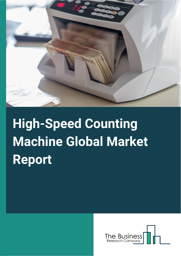 Global High-Speed Counting Machine Market Report 2025