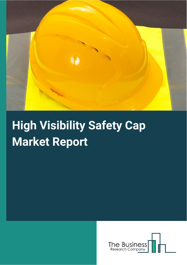 High Visibility Safety Cap Market Report Infographic Image