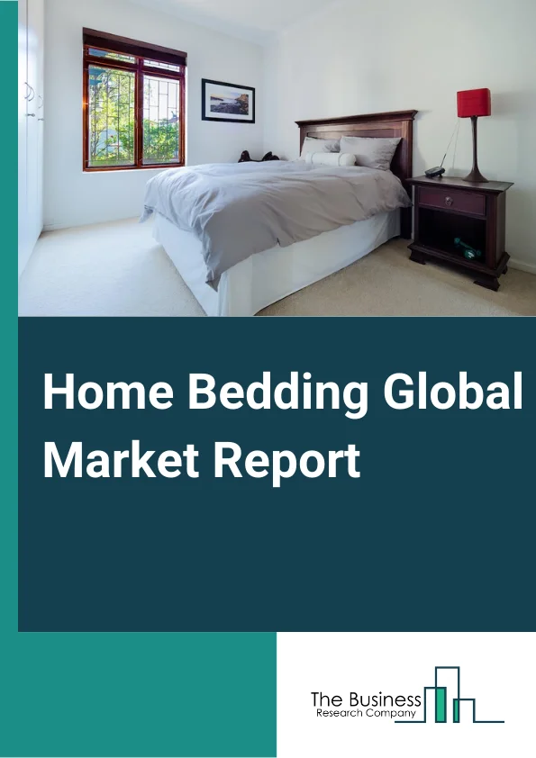 Home Bedding Global Market Report 2024 – By Type (Mattress, Bed Linen, Pillows, Blankets, Other Types), By Distribution (Offline, Online), By Application (Personal, Hotel, Other Applications) – Market Size, Trends, And Global Forecast 2024-2033