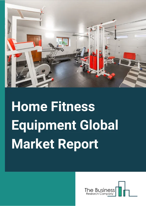 Home Fitness Equipment Global Market Report 2024 – By Product (Treadmills, Elliptical Machines, Rowing Machines, Strength Training Equipment, Other Products), By Distribution Channel (Offline Retail Stores, Online, Direct Selling), By Application (Home, Small Gyms, Offices, Other Applications) – Market Size, Trends, And Global Forecast 2024-2033