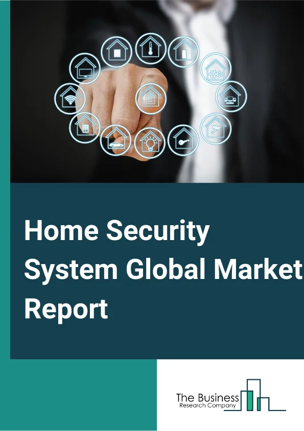 Home Security System Global Market Report 2025 – By System (Fire Protection System, Video Surveillance System, Access Control System, Entrance Control System, Intruder Alarm System), By Component (Hardware, Software, Services), By Security Type (Professionally-Installed And Monitored, Self-Installed And Professionally Monitored, Do-It-Yourself (DIY)), By End User (Condominiums, Apartments, Independent Homes) – Market Size, Trends, And Global Forecast 2025-2034