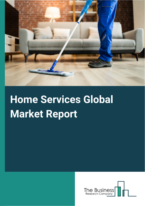 Global Home Services Market Report 2025