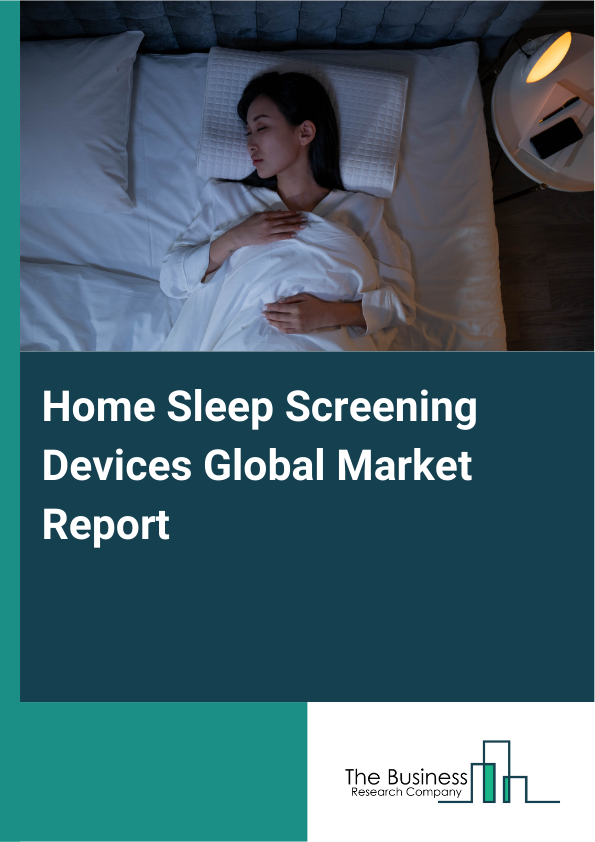 Global Home Sleep Screening Devices Market Report 2025