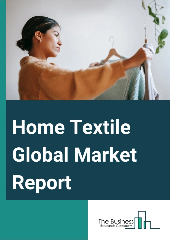 Global Home Textile Market Report 2025