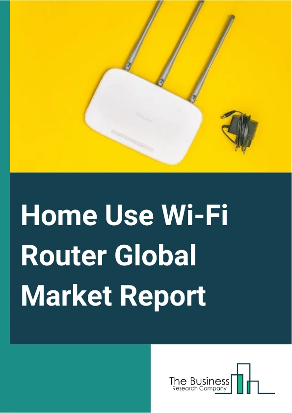 Global Home Use Wi-Fi Router Market Report 2025