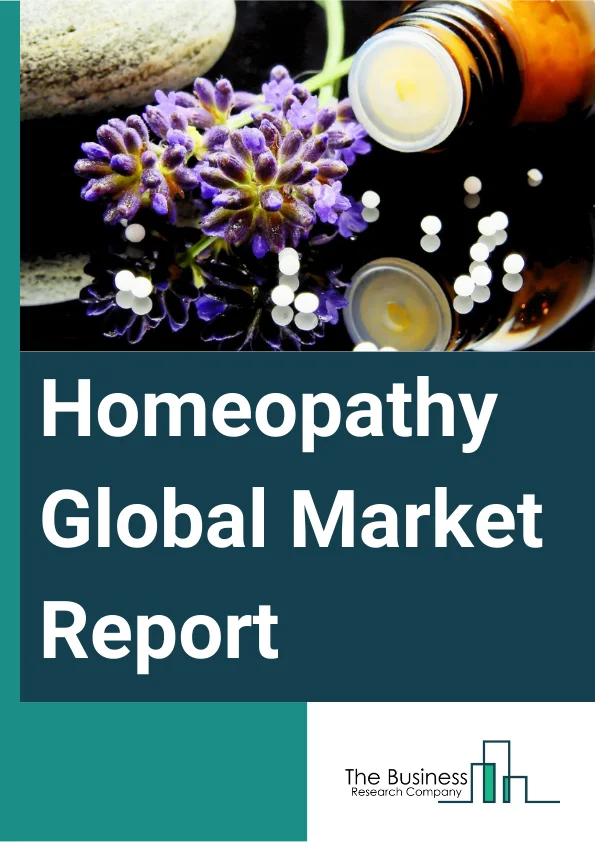 Homeopathy Global Market Report 2025 – By Type (Dilutions, Tinctures, Biochemics, Ointments, Tablets, Other Types), By Source (Plants, Animals, Minerals), By Distribution Channel (Homeopathic Clinics, Retailers, E-Retailers, Other Distribution Channels), By Application (Analgesic And Antipyretic, Respiratory, Neurology, Immunology, Gastroenterology, Dermatology, Other Applications) – Market Size, Trends, And Global Forecast 2025-2034