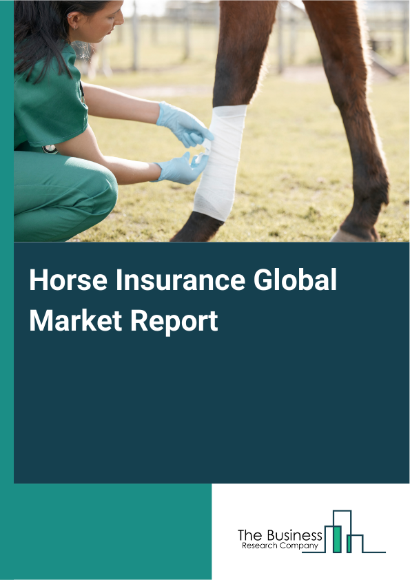Global Horse Insurance Market Report 2025