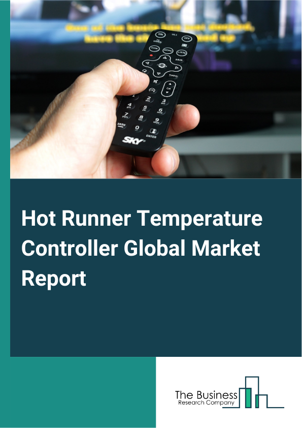 Global Hot Runner Temperature Controller Market Report 2025