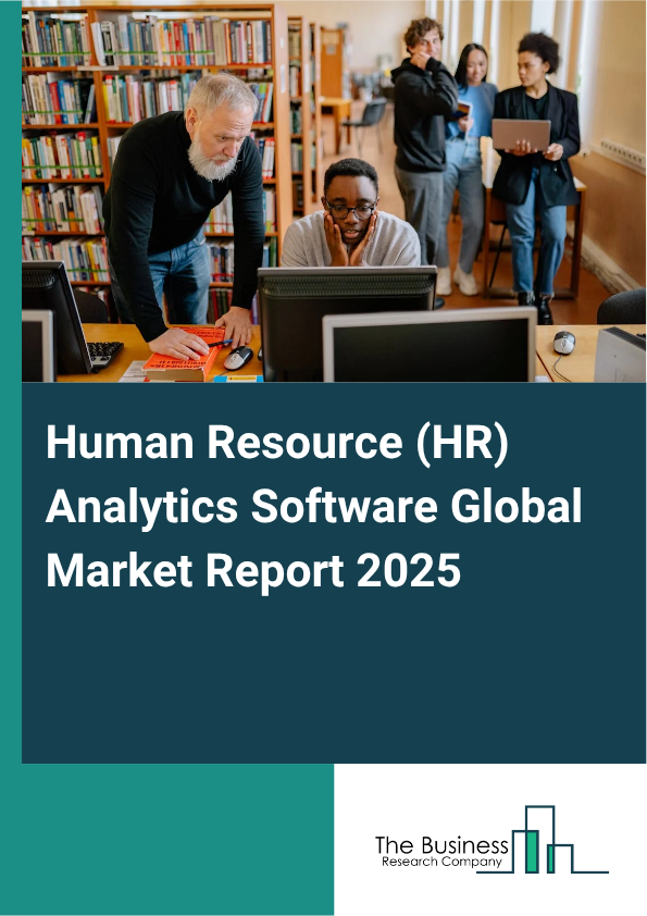 Global Human Resource (HR) Analytics Software Market Report 2025