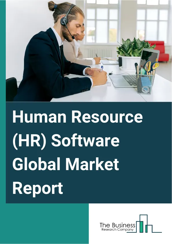 Global Human Resource (HR) Software Market Report 2025