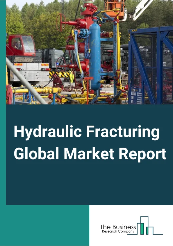 Hydraulic Fracturing Global Market Report 2023 – By Technology (Plug and Perf, Sliding Sleeve), By Fluid Type (Slick Water based Fluid, Foam based Fluid, Gelled Oil based Fluid, Other Fluid Types), By Well Type (Horizontal Well, Vertical well), By Application (Onshore, Offshore) – Market Size, Trends, And Global Forecast 2023-2032