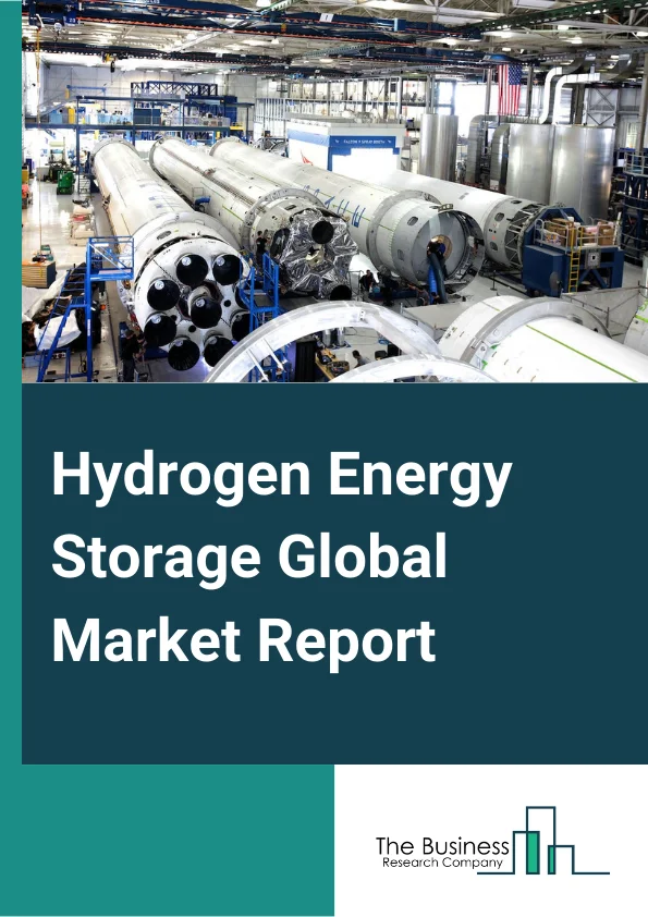 Hydrogen Energy Storage Global Market Report 2024 – By Storage Technology (Compression, Liquefaction, Material Based), By State (Liquid, Gas, Solid), By End User (Commercial, Industrial, Utilities) – Market Size, Trends, And Global Forecast 2024-2033