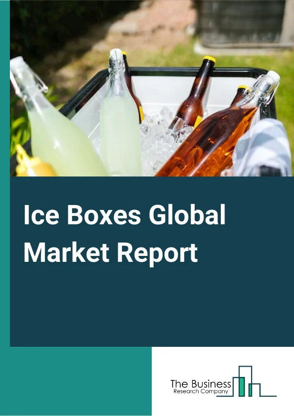 Ice Boxes Global Market Report 2023 – By Type Of Product (Inflatable Coolers, Marine Coolers, Soft Sided Coolers, Standard Ice Chests), By Application (Camping, Medical, Military cooler), By End Use (Household, Commercial, Industrial), By Type Of Material (Metal Coolers, Plastic Coolers, Fabric Coolers) – Market Size, Trends, And Global Forecast 2023-2032