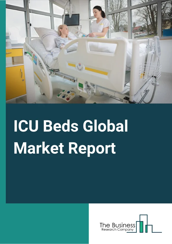 ICU Beds Global Market Report 2023 – By Type (Electric Beds, SemiElectric Beds, Manual Beds), By Application (Pediatric Intensive Care Unit, Neonatal Intensive Care Unit, Psychiatric Intensive Care Unit, Cardiac Intensive Care Unit, Neurological Intensive Care Unit, Trauma Intensive Care Unit, PostOperative Recovery Unit, Surgical Intensive Care Unit, Mobile Intensive Care Unit), By End Use (General And Acute Care Hospitals, Specialized Hospitals, MultiSpecialty Hospitals, Ambulatory Surgery Centres (ASC), Other End Uses) – Market Size, Trends, And Global Forecast 2023-2032