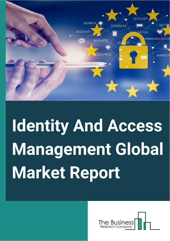 Global Identity And Access Management Market Report 2025