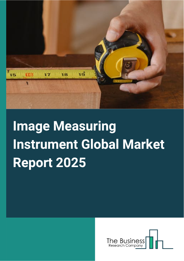 Global Image Measuring Instrument Market Report 2025