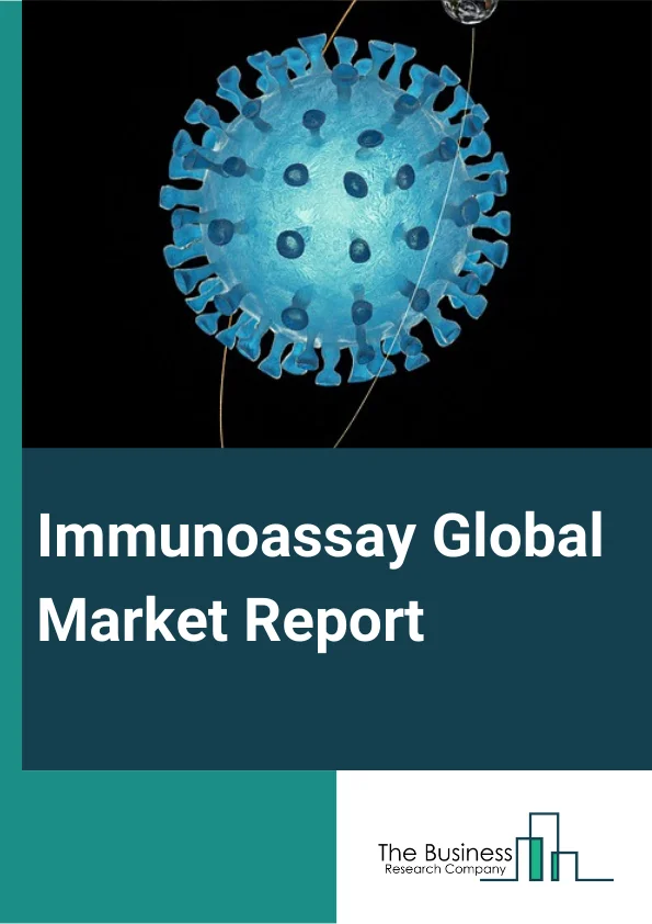 Global Immunoassay Market Report 2024