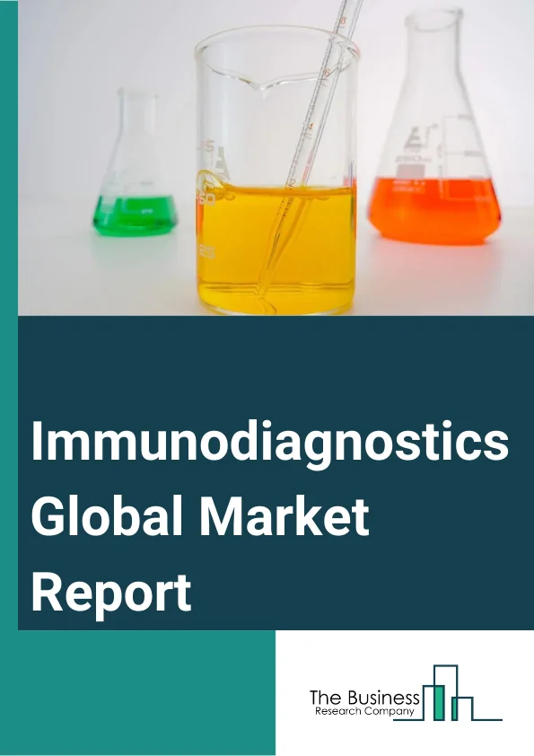 Immunodiagnostics Global Market Report 2023
