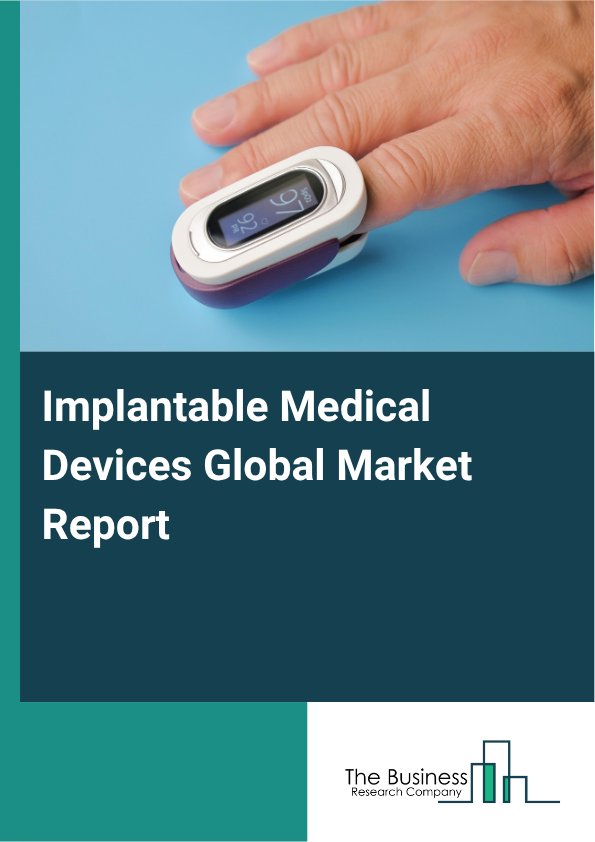 Global Implantable Medical Devices Market Report 2025