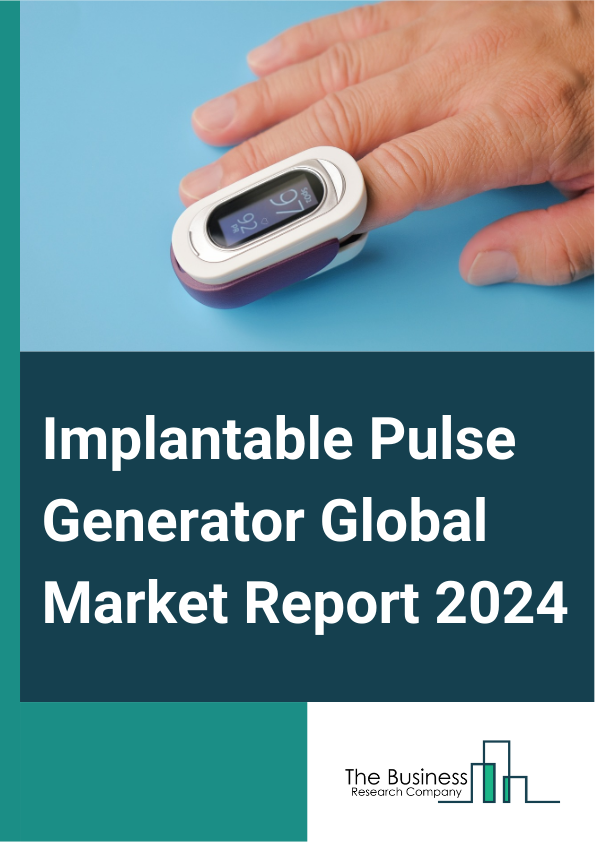 Global Implantable Pulse Generator Market Report 2025