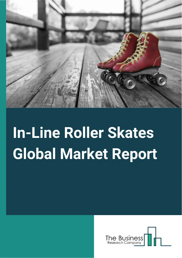 In-Line Roller Skates Global Market Report 2025 – By Type (3-Wheel Inline Skates, 4-Wheel Inline Skates), By Application (Adult, Child, Teenage), By Distribution Channel (Online, Offline) – Impact of Tariff and Trade War...