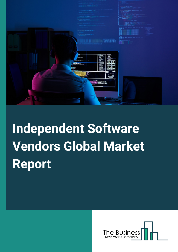 Global Independent Software Vendors Market Report 2025