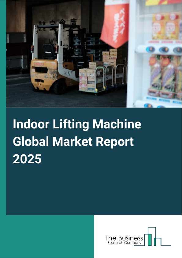 Global Indoor Lifting Machine Market Report 2025